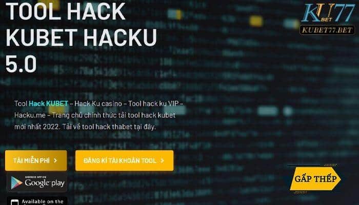 Phần mềm hack tool Kubet