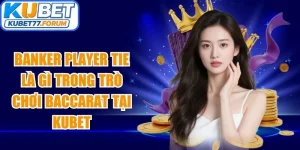 Banker Player Tie Là Gì