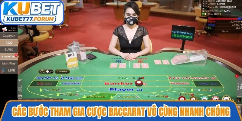 Các bước tham gia cược Baccarat vô cùng nhanh chóng