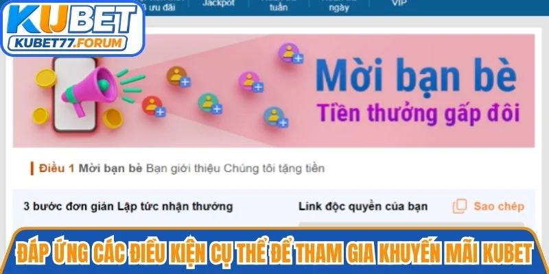 Đáp ứng các điều kiện cụ thể để tham gia khuyến mãi Kubet