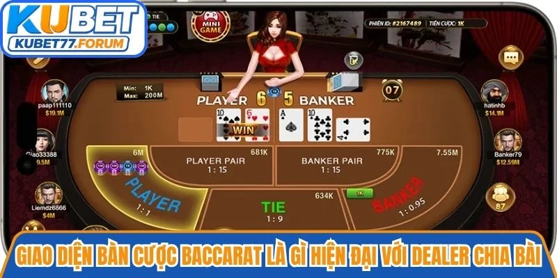 Giao diện bàn cược Baccarat là gì hiện đại với Dealer chia bài tại Kubet