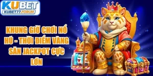 Khung Giờ Chơi Nổ Hũ