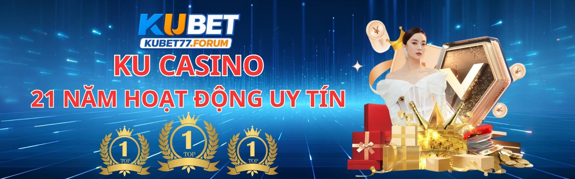 Ku Casino 21 Năm Uy Tín