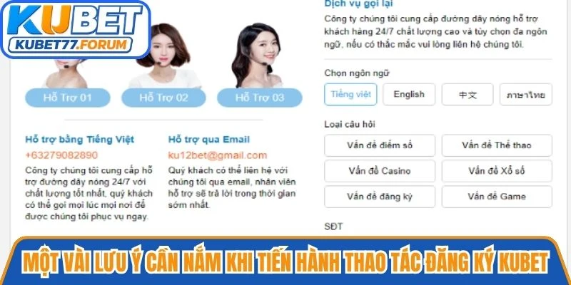 Một vài lưu ý cần nắm khi tiến hành thao tác đăng ký Kubet