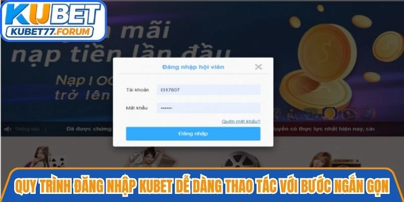 Quy trình đăng nhập Kubet dễ dàng thao tác với các bước ngắn gọn