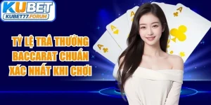Tỷ Lệ Trả Thưởng Baccarat